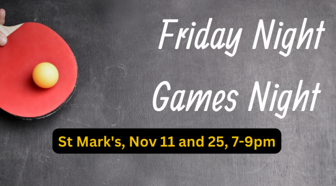 Friday Night is Games Night!